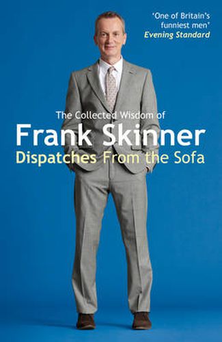 Cover image for Dispatches From the Sofa: The Collected Wisdom of Frank Skinner