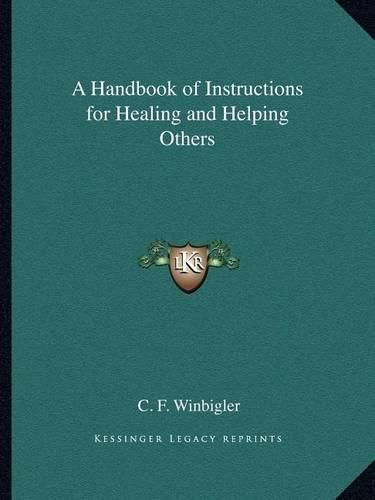 Cover image for A Handbook of Instructions for Healing and Helping Others