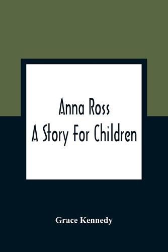 Anna Ross: A Story For Children