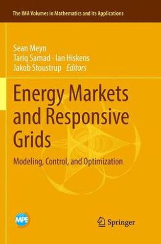 Cover image for Energy Markets and Responsive Grids: Modeling, Control, and Optimization