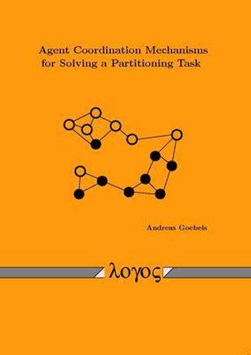 Cover image for Agent Coordination Mechanisms for Solving a Partitioning Task