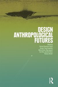 Cover image for Design Anthropological Futures