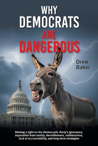 Cover image for Why Democrats Are Dangerous