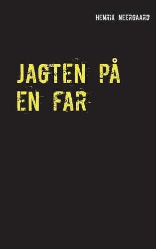 Cover image for Jagten pa en far: Roman