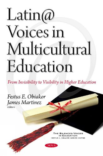 Cover image for Latin@ Voices in Multicultural Education: From Invisibility to Visibility in Higher Education