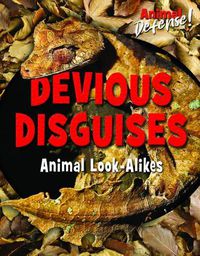 Cover image for Devious Disguises: Animal Look-Alikes