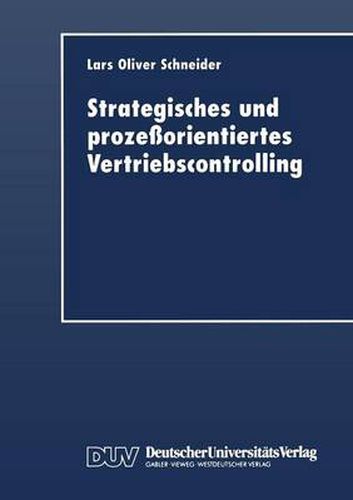 Cover image for Strategisches Und Prozessorientiertes Vertriebscontrolling