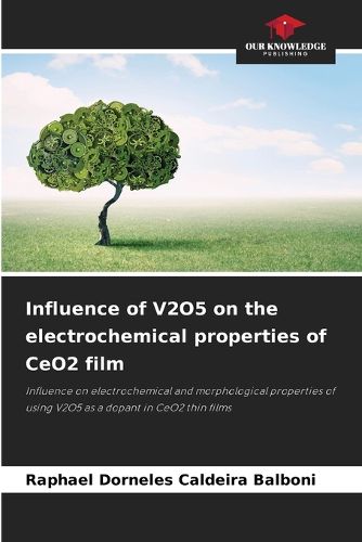 Cover image for Influence of V2O5 on the electrochemical properties of CeO2 film
