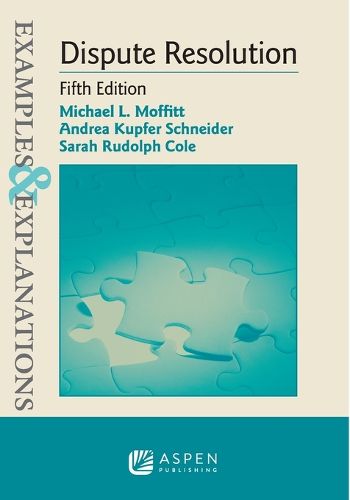 Cover image for Examples & Explanations for Dispute Resolution