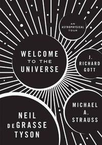 Cover image for Welcome to the Universe: An Astrophysical Tour