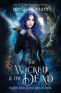 Cover image for The Wicked & The Dead