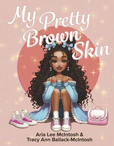 Cover image for MY PRETTY BROWN SKIN