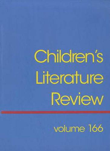 Cover image for Children's Literature Review: Excerts from Reviews, Criticism, and Commentary on Books for Children and Young People