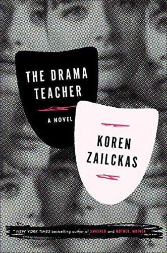 Drama Teacher: A Novel