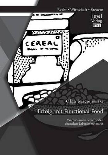 Cover image for Erfolg mit Functional Food: Wachstumschancen fur den deutschen Lebensmittelmarkt