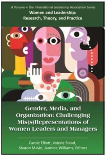 Cover image for Gender, Media, and Organization: Challenging Mis(s)Representations of Women Leaders and Managers