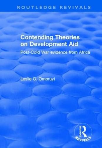 Cover image for Contending Theories on Development Aid: Post-Cold War Evidence from Africa