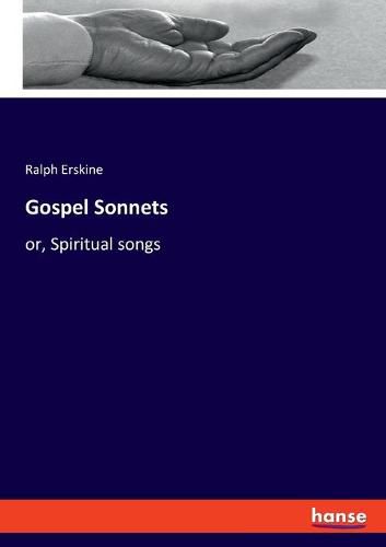 Cover image for Gospel Sonnets: or, Spiritual songs