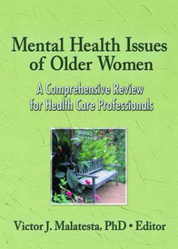 Cover image for Mental Health Issues of Older Women: A Comprehensive Review for Health Care Professionals