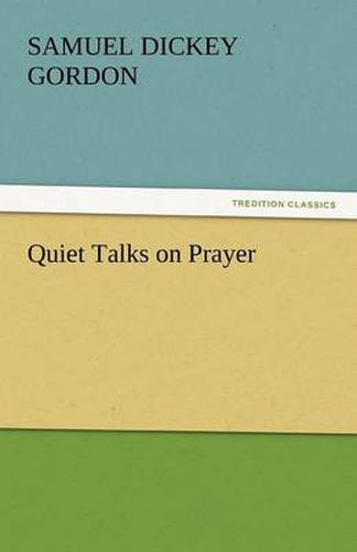 Cover image for Quiet Talks on Prayer