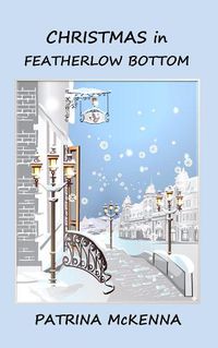 Cover image for Christmas in Featherlow Bottom