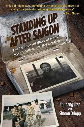 Cover image for Standing Up After Saigon: The Triumphant Story of Hope, Determination, and Reinvention