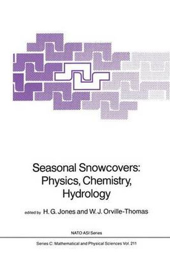 Seasonal Snowcovers: Physics, Chemistry, Hydrology