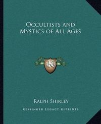 Cover image for Occultists and Mystics of All Ages