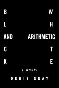 Cover image for Black and White Arithmetic