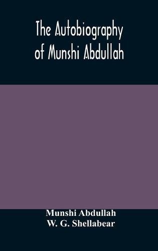 Cover image for The autobiography of Munshi Abdullah