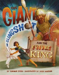 Cover image for The Giant, the Slingshot, and the Future King