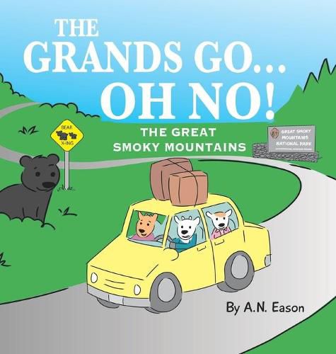 The Grands Go - Oh No!: The Great Smoky Mountains