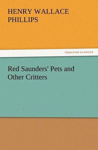 Cover image for Red Saunders' Pets and Other Critters