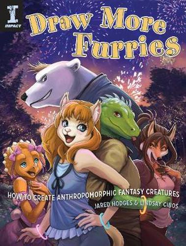 Draw More Furries: How to Create Anthropomorphic Fantasy Creatures