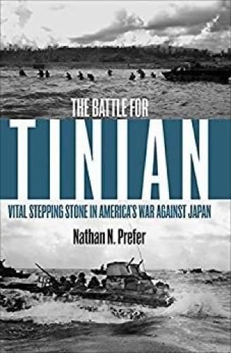 Cover image for The Battle for Tinian: Vital Stepping Stone in America's War Against Japan