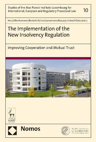 Cover image for The Implementation of the New Insolvency Regulation: Improving Cooperation and Mutual Trust