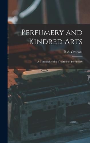 Cover image for Perfumery and Kindred Arts