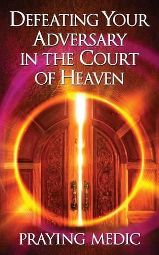 Cover image for Defeating Your Adversary in the Court of Heaven