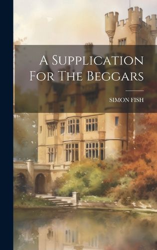 Cover image for A Supplication For The Beggars