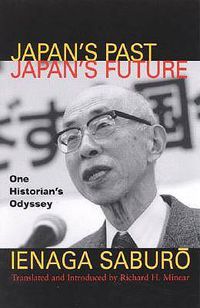 Cover image for Japan's Past, Japan's Future: One Historian's Odyssey