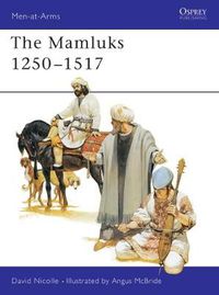 Cover image for The Mamluks 1250-1517