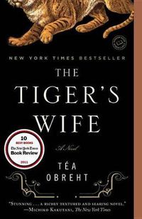 Cover image for The Tiger's Wife: A Novel