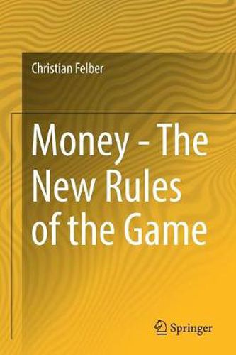 Cover image for Money - The New Rules of the Game