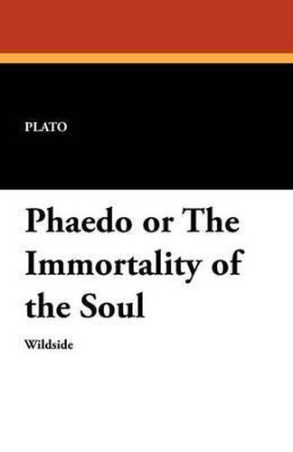 Cover image for Phaedo or the Immortality of the Soul