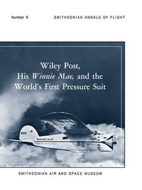 Cover image for Wiley Post, His Winnie Mae, and the World's First Pressure Suit