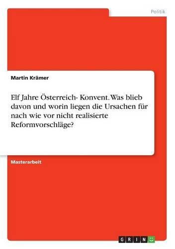 Cover image for Elf Jahre OEsterreich- Konvent. Was blieb davon und worin liegen die Ursachen fur nach wie vor nicht realisierte Reformvorschlage?