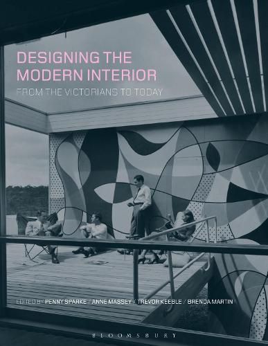 Designing the Modern Interior: From The Victorians To Today