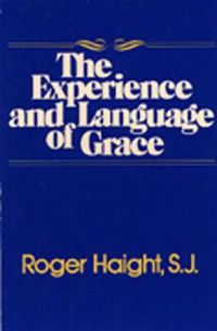 Cover image for The Experience and Language of Grace