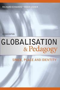Cover image for Globalisation & Pedagogy: Space, Place and Identity
