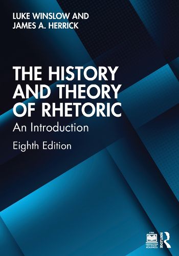 Cover image for The History and Theory of Rhetoric
